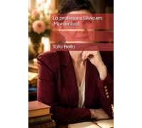 La profesora Silvia en: ¡Momentos! (Estimada Profesora Silvia Zambello de la escuela ARAL)
