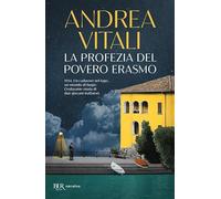 La profezia del povero Erasmo (BUR Narrativa)