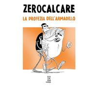 La profezia dell'armadillo (I Chihuahua)