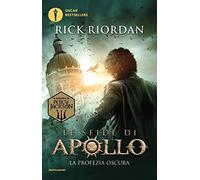 La profezia oscura. Le sfide di Apollo (Vol. 2) (Oscar bestsellers)