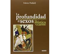 La profundidad de los sexos: Por una mística de la carne (Areópagos)