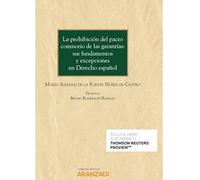 La Prohibición Del Pacto Comisorio De Las Garantías: Sus Fundamentos Y