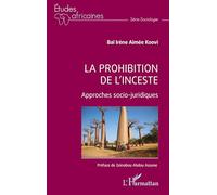 La prohibition de l’inceste: Approches socio-juridiques (Études Africaines)