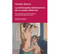 La prolongada adolescencia de un poeta diletante (Doble orilla narrativa)