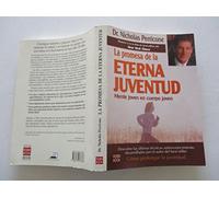 La promesa de la eterna juventud/ The Promise of the Eternal Youth