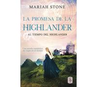La Promesa De La Highlander (al Tiempo Del Highlander #6)