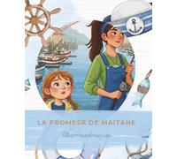 La promesa de Maitane: Una historia sobre el valor de la perseverancia pescando en el País Vasco