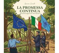 La promessa continua. Storia del gruppo Scout Vibo Valentia 1