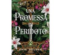 La promessa di Peridoto. The sacred stones (Romanzi)