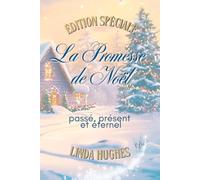 La Promesse de Noël: passé, présent, et éternel
