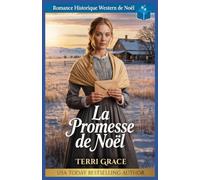 La Promesse de Noël: Romance Historique Western de Noël: 1 (Amour de Noël sous les Étoiles de l'Ouest)