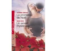 La Promesse De Noël - Un Amant Mystérieux (harlequin Passions) (ebook)