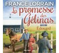 La Promesse Des Gélinas - Tome 2 : Edouard (audiolibro)