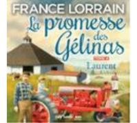 La Promesse Des Gélinas - Tome 4 : Laurent (audiolibro)