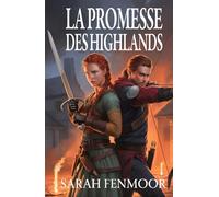 LA PROMESSE DES HIGHLANDS