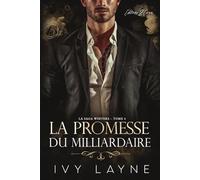La Promesse du Milliardaire: Roman d'amour milliardaire (La Saga Winters)