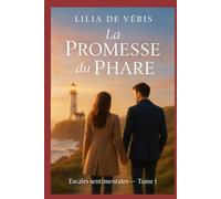 La promesse du phare (Escales sentimentales - roman feel good)