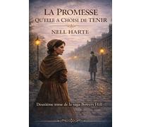 LA PROMESSE QU’ELLE A CHOISI DE TENIR: Deuxième tome de la saga Bowers Hill (La Saga de Bowers Hill)