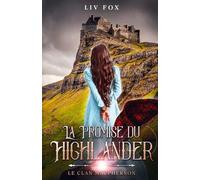 La Promise du Highlander (Le Clan MacPherson)