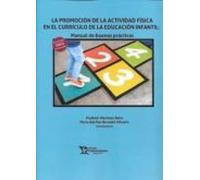 La Promoción De La Actividad Física En El Currículo De La Educación Infantil: Manual De Buenas Prácticas