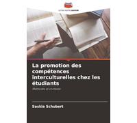 La promotion des compétences interculturelles chez les étudiants: Méthodes et contexte