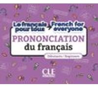 La Prononciation Du Français. Niveaux A1 / A2