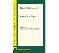 La propaganda (I classici della comunicazione)