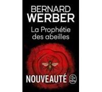 La Prophétie Des Abeilles