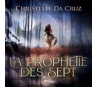 La Prophétie Des Sept (audiolibro)