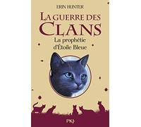 La prophétie d'Etoile Bleue: 2