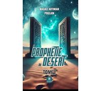 La prophétie du désert - Tome I