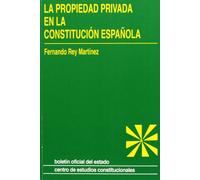 La propiedad privada en la Constitución española. (Estudios Constitucionales)