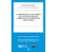 LA PROPIEDAD Y LOS LÍMITES DE LAS POTESTADES DE CORRECCIÓN PATRIMONIAL DEL ESTADO