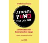 La proposta punk per a Catalunya: La revolta catalana vista des del nacionalisme espanyol: 119 (Monografies)