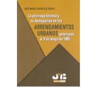 La prórroga forzosa y su denegación en los Arrendamientos Urbanos anteriores al 9 de mayo de 1985.