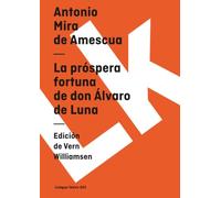 La Próspera Fortuna De Don Álvaro De Luna