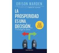 La Prosperidad Es Una Decisión (ebook)