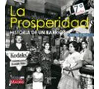 La Prosperidad. Historia De Un Pueblo