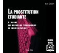 La Prostitution Étudiante À Lheure Des Nouvelles Technologies De Commu