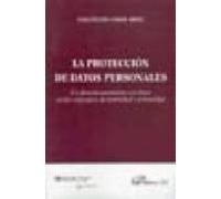 La Proteccion De Datos Personales: Un Derecho Autonomo Con Base E N Lo