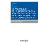 La protección de la infancia y de la adolescencia víctima de violencia familiar en la UE – Estudios