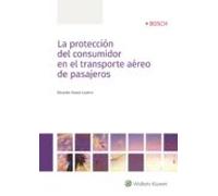 La Protección Del Consumidor En El Transporte Aereo De Pasajeros