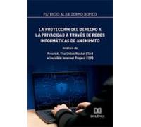 La Protección Del Derecho A La Privacidad A Través De Redes Informátic