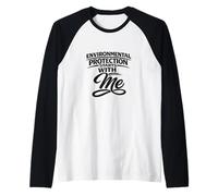 La protección del Medio Ambiente Comienza Conmigo: Idea de Regalo de Seguridad Camiseta Manga Raglan