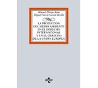 La Protección Del Medio Ambiente En El Derecho Internacional Y En El Derecho De La Unión Europea