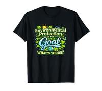 La protección del Medio Ambiente es mi Objetivo: Conciencia ecológica Camiseta