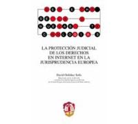 La Proteccion Judicial De Los Derechos En Internet En La Jurispru Denc