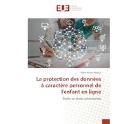 La protection des données à caractère personnel de l'enfant en ligne