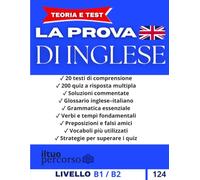 La prova di Inglese: Teoria, testi ed esercizi commentati per i concorsi pubblici
