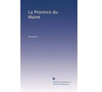 La Province du Maine: Volume 17